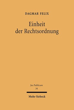 Einheit der Rechtsordnung von Felix,  Dagmar