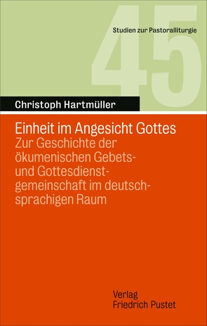 Einheit im Angesicht Gottes von Hartmüller,  Christoph