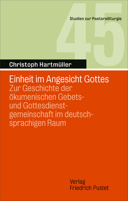 Einheit im Angesicht Gottes von Hartmüller,  Christoph