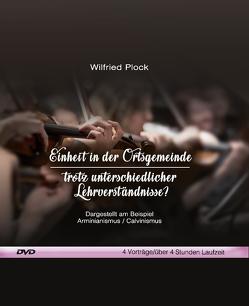 Einheit in der Ortsgemeinde – trotz unterschiedlicher Lehrverständnisse? (Video-DVD) von Plock,  Wilfried