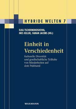 Einheit in Verschiedenheit von Baumgärtner,  Katrin, Domascyna,  Róža, Erwied,  Antonia, Jacobs,  Fabian, Jacobs,  Theresa, Kaygusuz-Schurmann,  Stefanie, Keller,  Ines, Matras,  Yaron, Mirtschin,  Maria, Nagel,  Maja, Nitzsche,  Julian, Nowak,  Meto, Pollack,  Friedrich, Polowy,  Veit, Robertson,  Alex, Tschernokoshewa,  Elka, Wutti,  Daniel