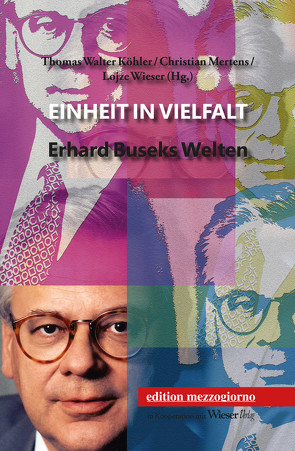 Einheit in Vielfalt von Köhler,  Thomas Walter, Mertens,  Christian, Wieser,  Lojze