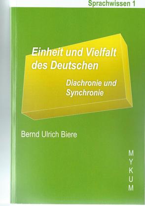 Einheit und Vielfalt des Deutschen von Biere,  Bernd Ulrich