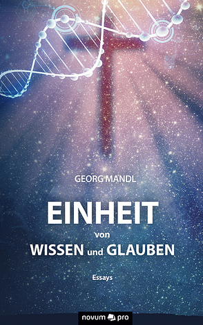 Einheit von Wissen und Glauben von Mandl,  Georg