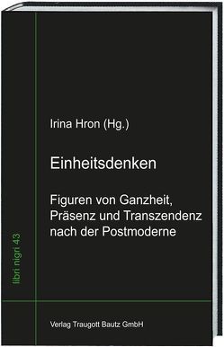 Einheitsdenken von Hron,  Irina, Lyons,  Alena E.