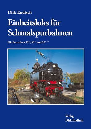 Einheitsloks für Schmalspurbahnen von Endisch