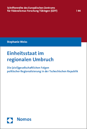 Einheitsstaat im regionalen Umbruch von Weiss,  Stephanie