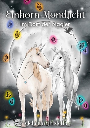 Einhorn Mondlicht von Ghisletta,  Michaela