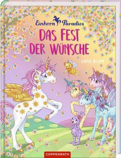 Einhorn-Paradies (Bd. 3): Das Fest der Wünsche von Blum,  Anna, Gerigk,  Julia