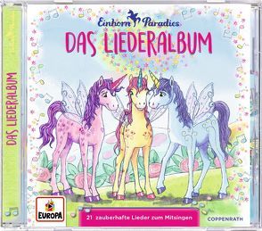 Einhorn-Paradies: Das Liederalbum (CD) von Blum,  Anna