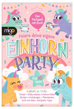 Feiere deine eigene Einhorn-Party von Phoenix,  James, Selby,  Ashley, Selby,  Joel