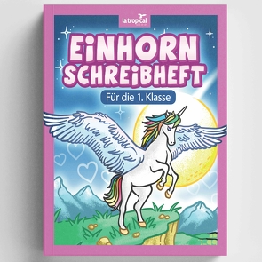 Einhorn Schreibheft für die 1. Klasse von Ludwig,  David