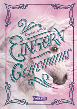 Einhorngeheimnis von Hoßfeld,  Dagmar