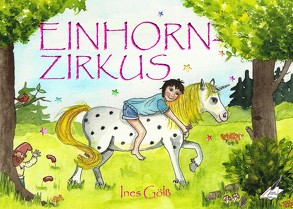 Einhornzirkus von Gölß,  Ines