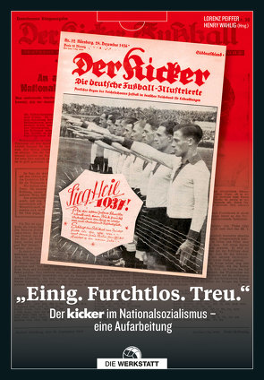 „Einig. Furchtlos. Treu.“ von Peiffer,  Lorenz, Wahlig,  Henry