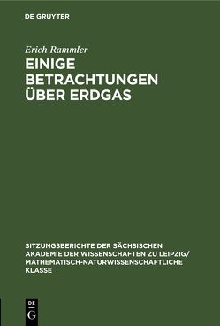 Einige Betrachtungen über Erdgas von Rammler,  Erich