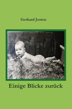 Einige Blicke zurück von Josten,  Gerhard