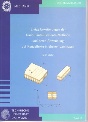 Einige Erweiterungen der Rand-Finite-Elemente-Methode und deren Anwendung auf Randeffekte in ebenen Laminaten von Artel,  Jens