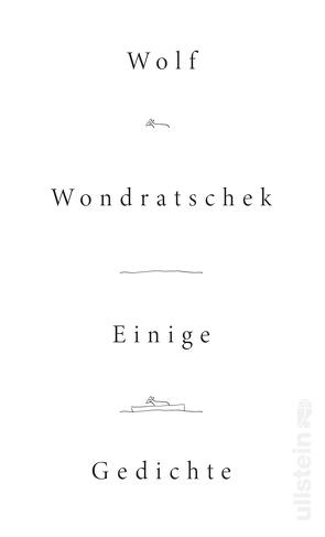 Einige Gedichte von Wondratschek,  Wolf