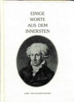 Einige Worte aus dem Innersten von Eckartshausen,  Karl von