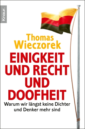 Einigkeit und Recht und Doofheit von Wieczorek,  Thomas