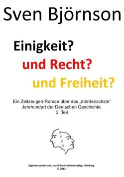 Einigkeit? und Recht? und Freiheit ? Teil 2 von Björnson,  Sven