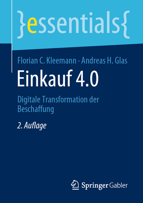 Einkauf 4.0 von Glas,  Andreas H., Kleemann,  Florian C.