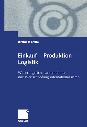 Einkauf — Produktion — Logistik von Arthur D. Little