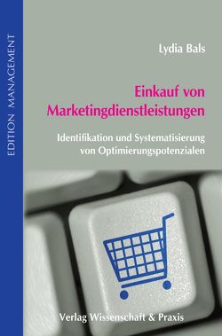 Einkauf von Marketingdienstleistungen. von Bals,  Lydia