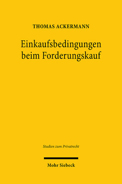 Einkaufsbedingungen beim Forderungskauf von Ackermann,  Thomas