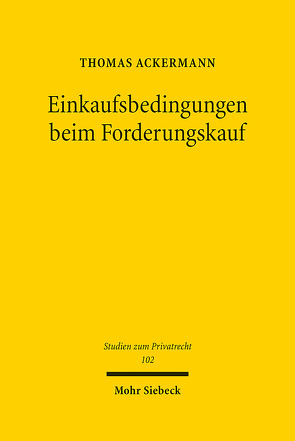 Einkaufsbedingungen beim Forderungskauf von Ackermann,  Thomas