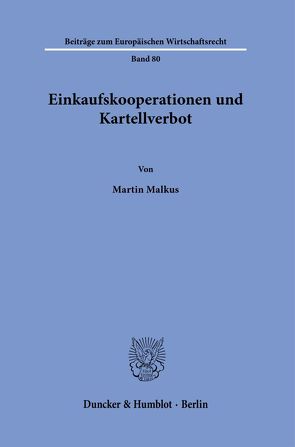 Einkaufskooperationen und Kartellverbot. von Malkus,  Martin