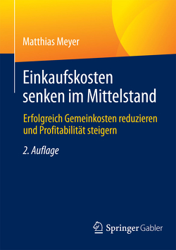 Einkaufskosten senken im Mittelstand von Meyer,  Matthias