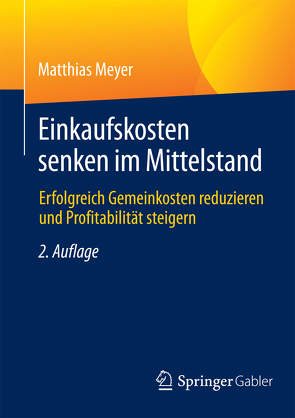 Einkaufskosten senken im Mittelstand von Meyer,  Matthias