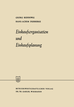 Einkaufsorganisation und Einkaufsplanung von Reddewig,  Georg