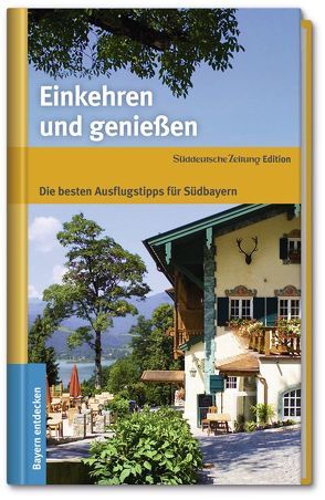 Einkehren und Genießen von Blöchl,  Bernhard