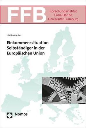 Einkommenssituation Selbständiger in der Europäischen Union von Burmester,  Iris