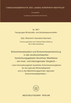 Einkommenssituation und Einkommensentwicklung in den strukturschwachen Verdichtungsgebieten Nordrhein-Westfalens — ein inner- und interregionaler Vergleich — von Neumann,  Hannelore