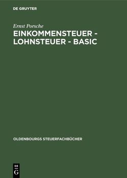 Einkommensteuer – Lohnsteuer – BASIC von Porsche,  Ernst