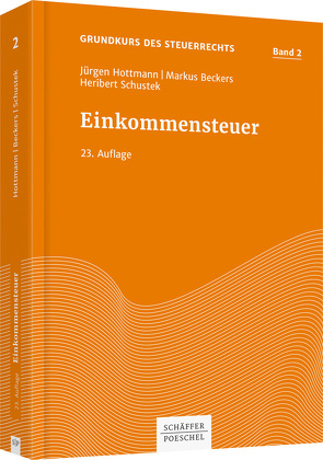 Einkommensteuer von Beckers,  Markus, Hottmann,  Jürgen, Schustek,  Heribert