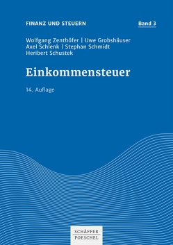 Einkommensteuer von Grobshäuser,  Uwe, Schlenk,  Axel, Schmidt,  Stephan, Schustek,  Heribert, Zenthöfer,  Wolfgang