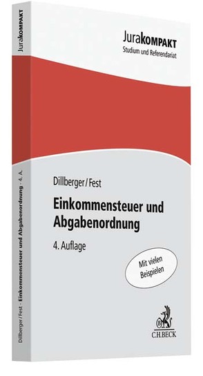 Einkommensteuer und Abgabenordnung von Dillberger,  Emanuel, Fest,  Timo