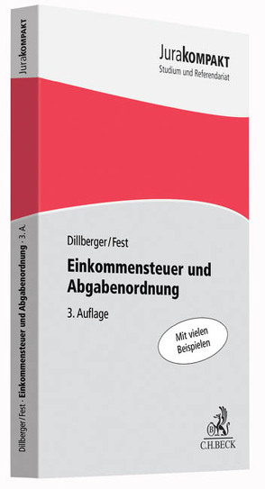 Einkommensteuer und Abgabenordnung von Dillberger,  Emanuel, Fest,  Timo