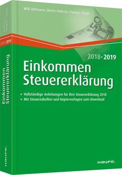 Einkommensteuererklärung 2018/2019 von Dittmann,  Willi, Haderer,  Dieter, Happe,  Rüdiger