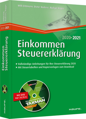 Einkommensteuererklärung 2020/2021 – inkl. DVD von Dittmann,  Willi, Haderer,  Dieter, Happe,  Rüdiger