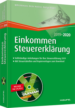 Einkommensteuererklärung 2019/2020 – inkl. DVD von Dittmann,  Willi, Haderer,  Dieter, Happe,  Rüdiger