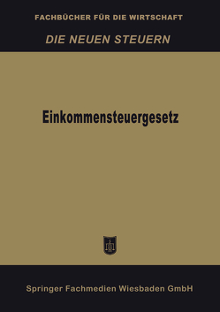 Einkommensteuergesetz von Betriebswirtschaftlicher Verlag Dr. Th. Gabler