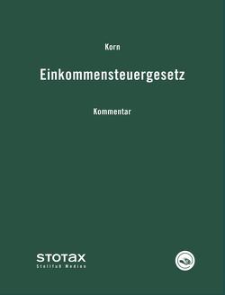 Einkommensteuergesetz Kommentar – online von Korn,  Klaus