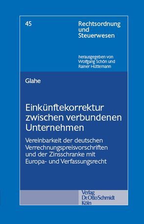 Einkünftekorrektur zwischen verbundenen Unternehmen von Glahe,  Moritz