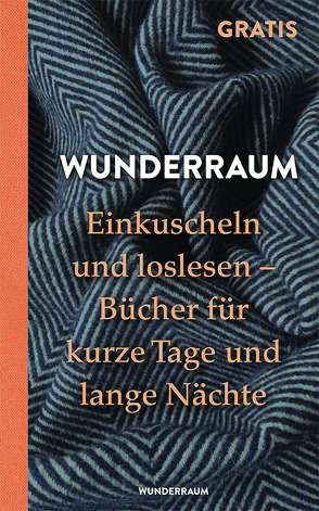 Einkuscheln und loslesen von WUNDERRAUM